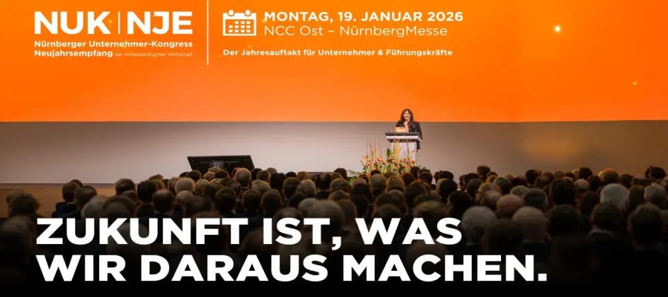 Nürnberger Unternehmer-Kongress 2026 setzt starkes Zeichen für die Zukunft des Mittelstands